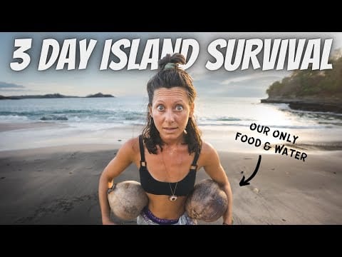 72 HOUR SURVIVAL (no food, no water, on an island)